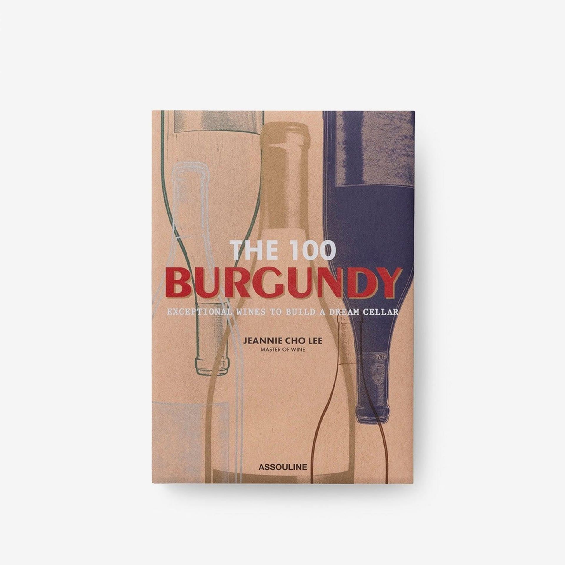 ASSOULINE Libro The 100 Burgundy: Exceptional Wines to Build a Dream Cellar 19 x 3 x H 28 CM 9781614288084
